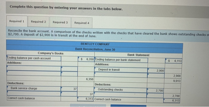 forgot Bentley Company's June 30 bank statement and June ledger account for