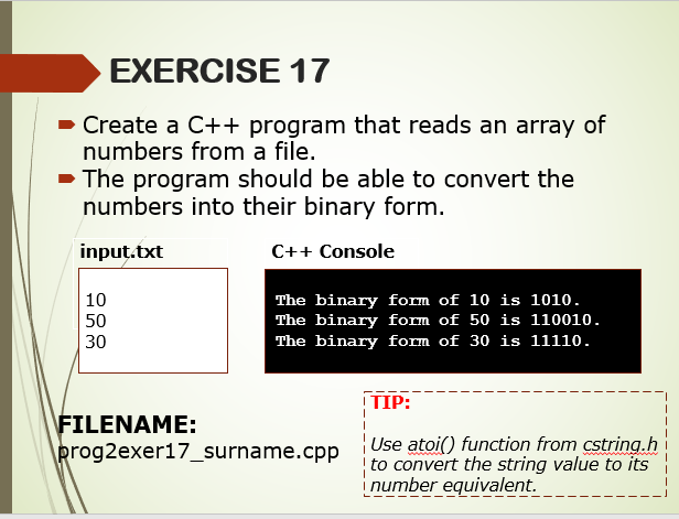  EXERCISE 17 Create a C++ program that reads an array of