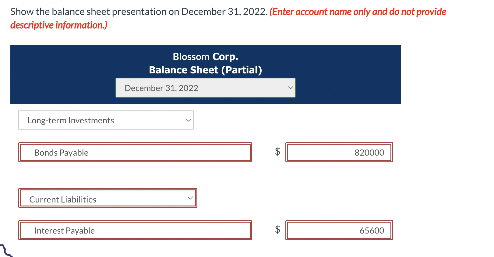 annually on December 31. Your answer is correct. Drepare the journal entry