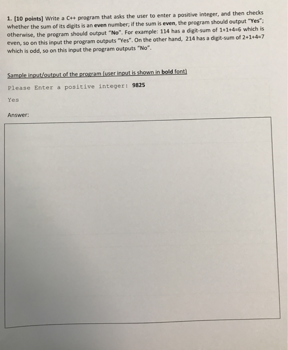 i would really appreciate a quick answer please( C++) 1. (10 points)