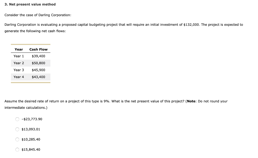  3. Net present value method Consider the case of Darling Corporation: