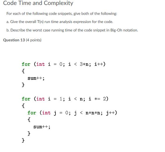 Code Time and Complexity For each of the following code snippets,