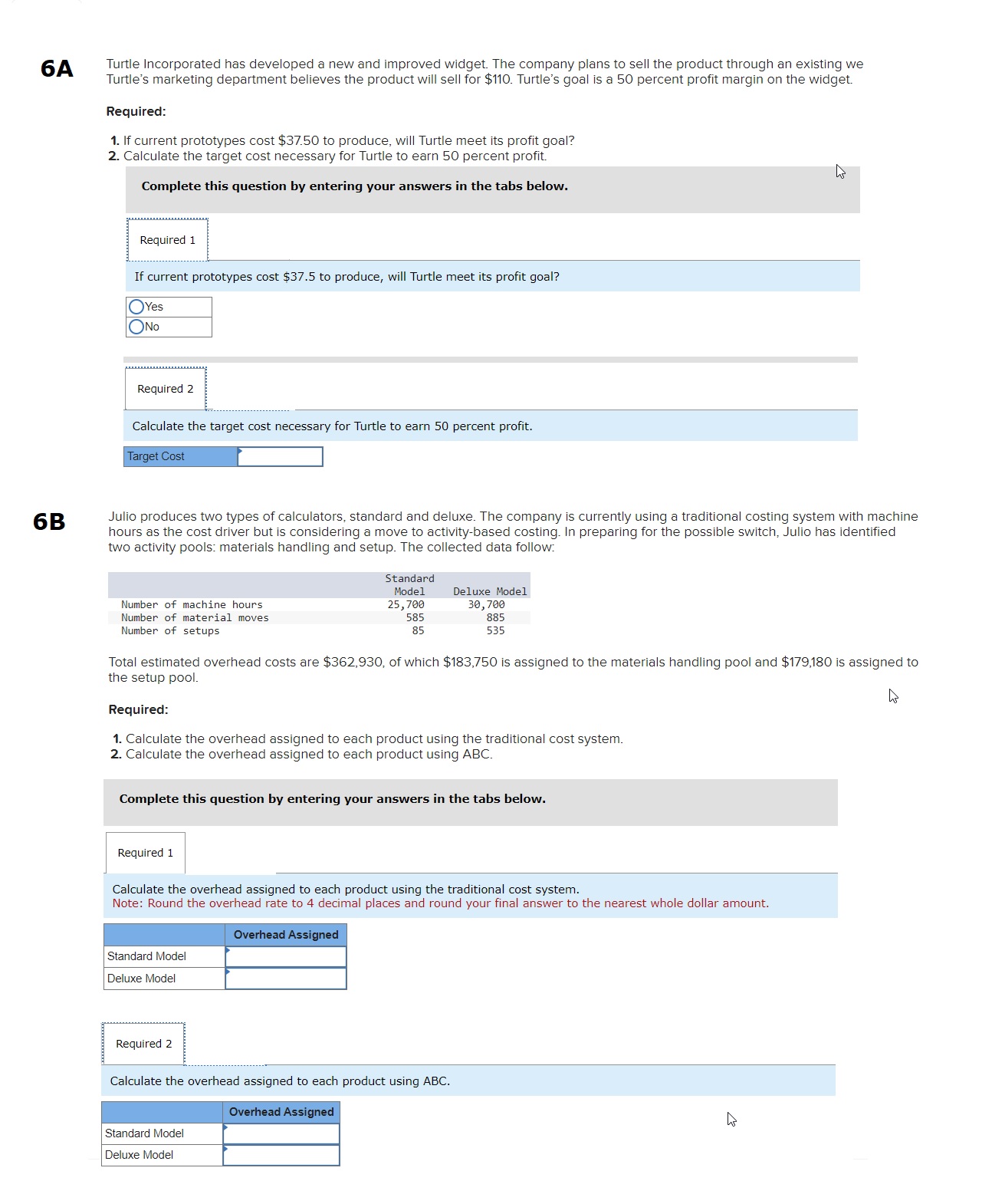  Turtle Incorporated has developed a new and improved widget. The company
