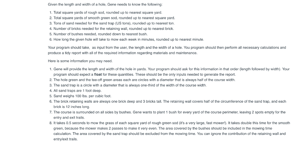 their golf course, and has hired you to design and write a