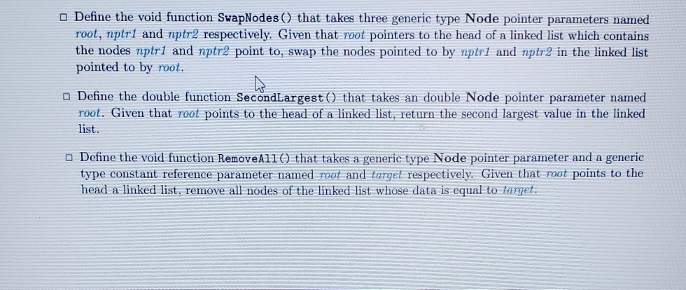  C++ programming Define the void function SwapNodes () that takes three