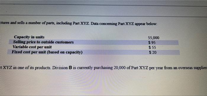 Division A dur manufactures and sells a comber of parts, including Part