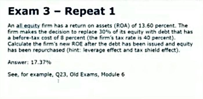  Exam 3 - Repeat 1 An all equity firm has a