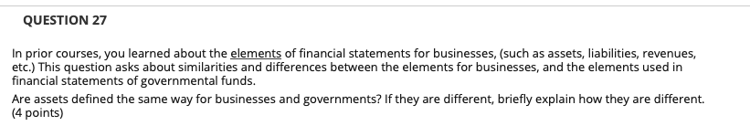 QUESTION 27 In prior courses, you learned about the elements of