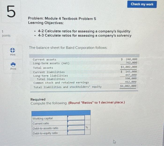  Problem: Module 4 Textbook Problem 5 Learning Objectives: - 4-2 Calculate