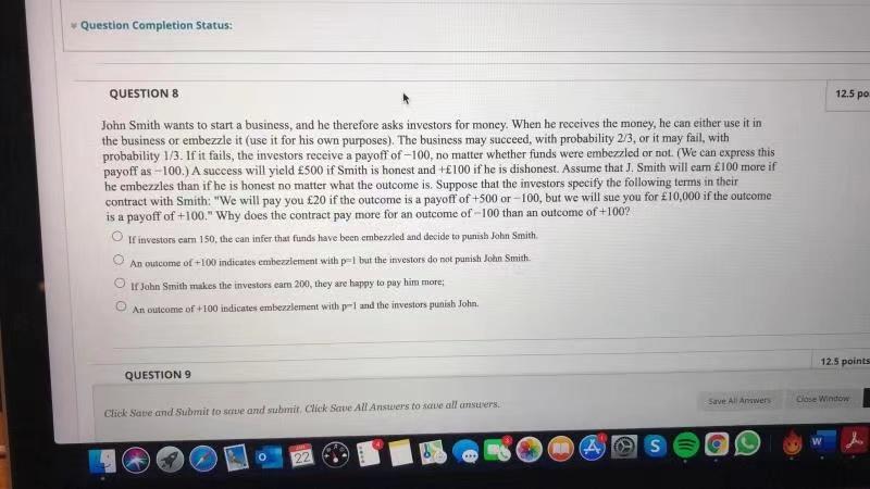  Question Completion Status: QUESTION 8 12.5 po John Smith wants to