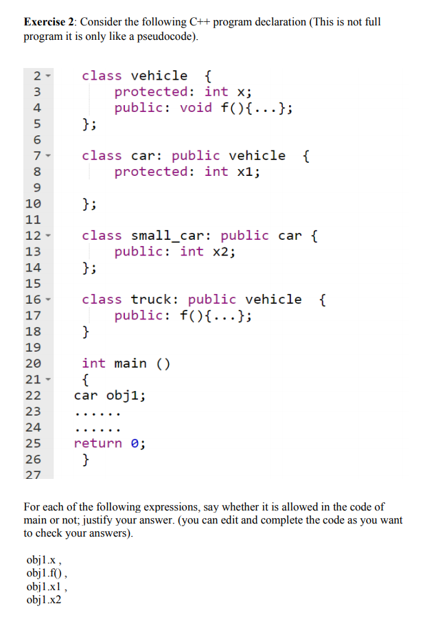 C++ question I need it ASSAP Exercise 2: Consider the following C++