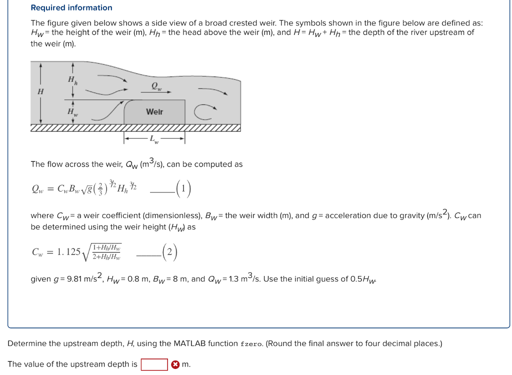 -Determine the upstream depth, H, using the modified secant method with