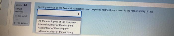 out of 100 Flag question Disclaimer of Opinion Qualified Opinion Adverse Opinion