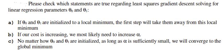 Please check which statements are true regarding least squares gradient descent