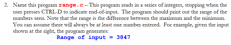 in C please! 2. Name this program range.c-This program reads in a