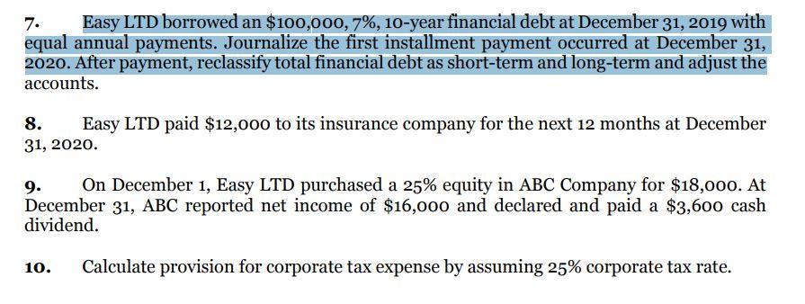 Can you explain each journals(7-8-9-10) in detail? Question: Answers: EASY LTD Unadjusted