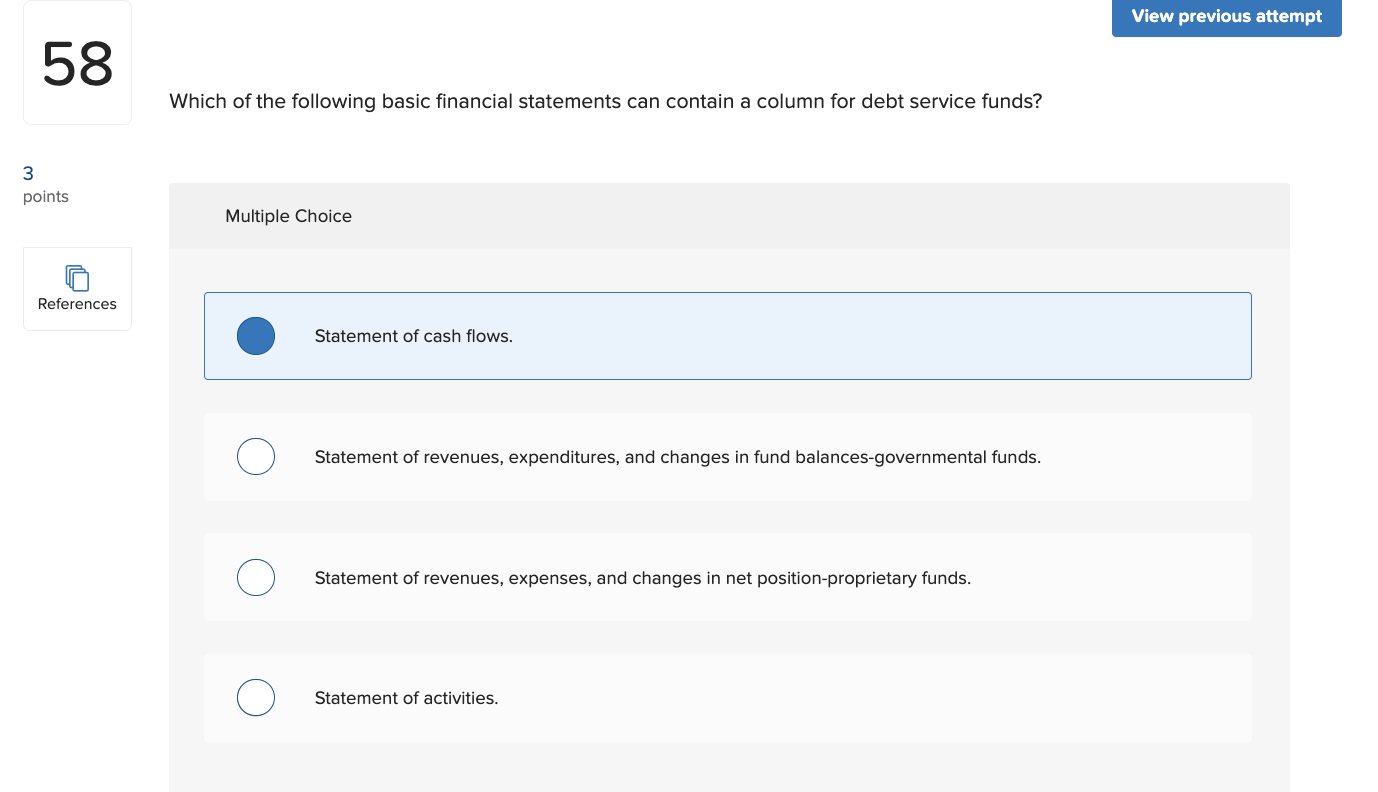 View previous attempt 58 Which of the following basic financial statements