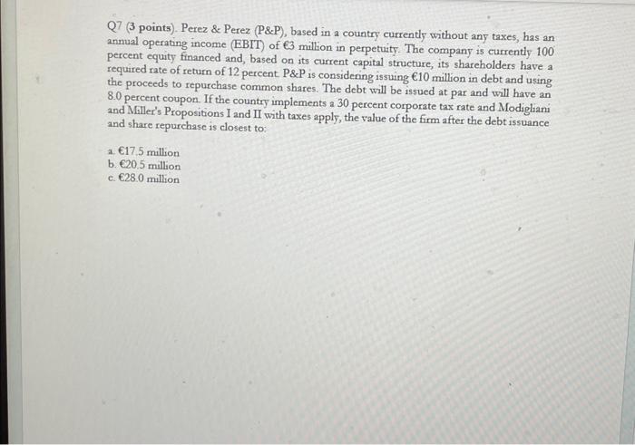  Q7 (3 points). Perez \& Perez (P\&P), based in a country
