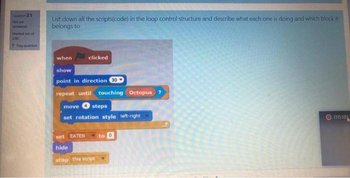  21 List down all the scripts(code) in the loop control structure