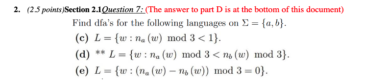  (2.5 points ) Section 2.1 Question 7 : (The answer to