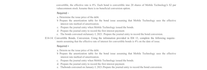 Technology, Jncorporated issued $850,000 of $1,000 par value, 6%, 6-year bonds. Interest