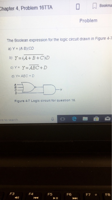  Bookma hapter 4, Problem 16TTA Problem The Boolean expression for the