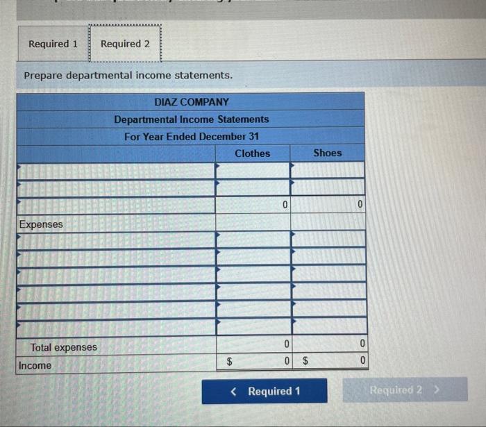 Allocate indirect expenses to the two operating departments. 2. Prepare departmental income