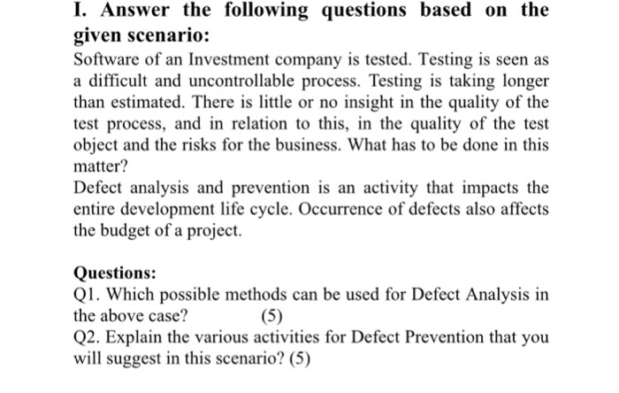  I. Answer the following questions based on the given scenario: Software