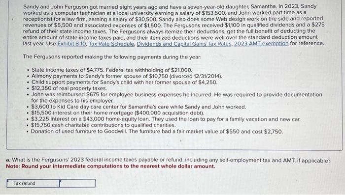 please help and show work, thank you!! Sandy and John Ferguson got