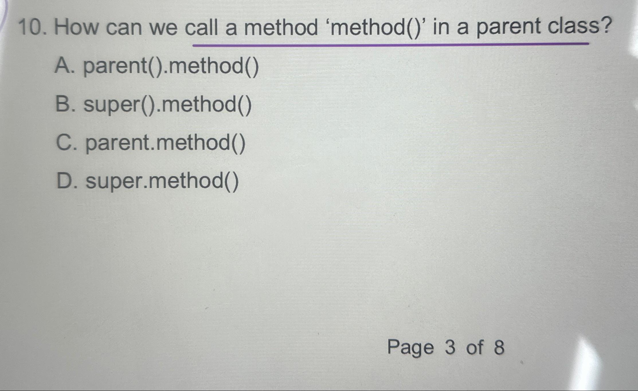  How can we call a method 'method()' in a parent class?