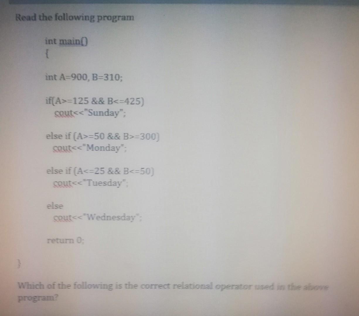 310, if(A= 125 && B 425) cout =125&& B=50 && B>=300) cout