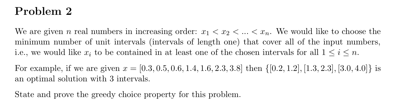  Problem 2 We are given n real numbers in increasing order: