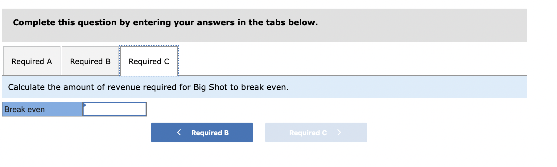 statement for Big Shot Inc. for the month of May: Sales Cost