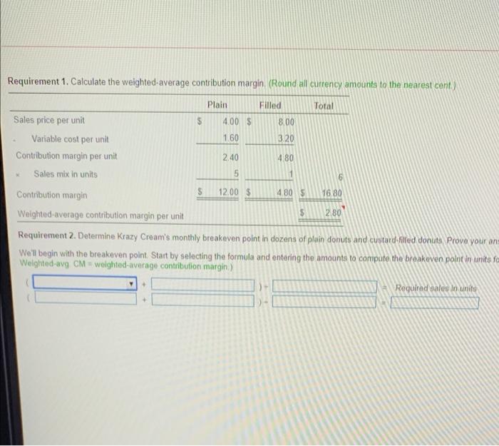 donuts Prove your answer by preparing a summary contribution margin income statement