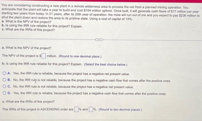 please answer every part. show work thank yo You are considering constructing