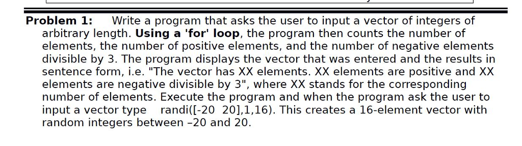 Please use MatLab and display all code, comments, and output (command window).