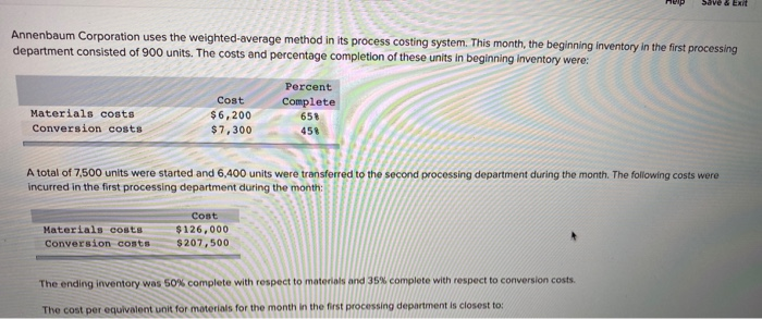  Save & Exit Annenbaum Corporation uses the weighted average method in