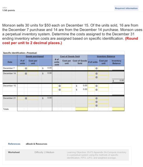 December 15, Monson sells 30 units for $50 each. Purchases on December