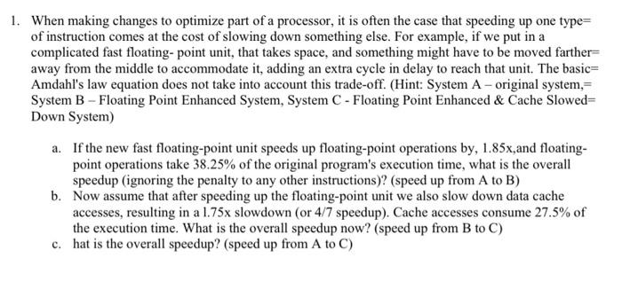 please answer as soon as possible please When making changes to optimize