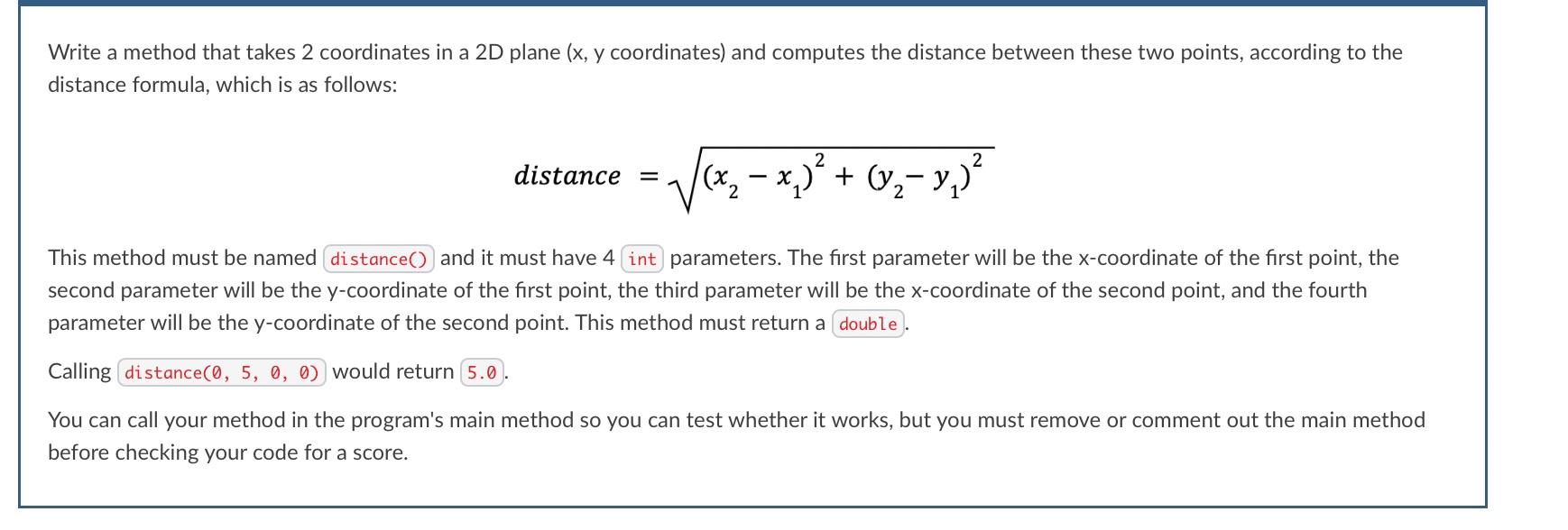 in java Write a method that takes 2 coordinates in a 2D