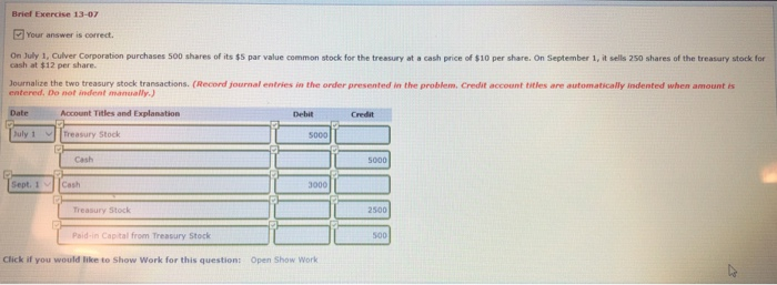 July 1, Culver Corporation purchases 500 shares of its $5 par value