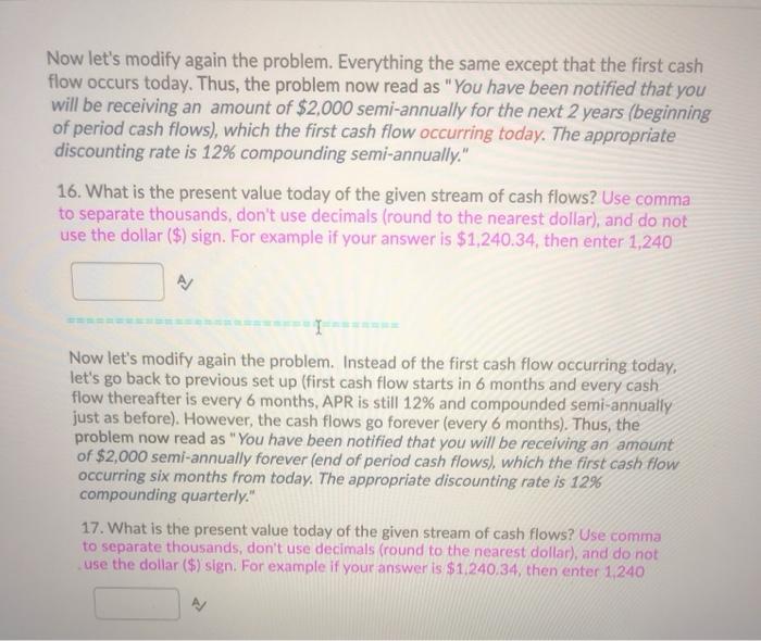 first cash flow occurring 1 year from today. The appropriate discounting rate