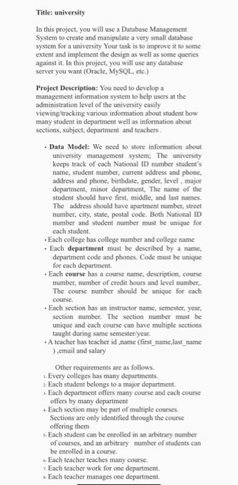  Title: university In this project, you will use a Database Managencnt