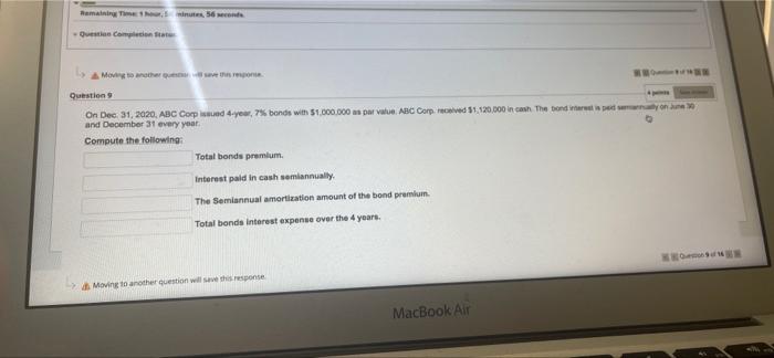  Remaining Time 1 hour, minutes, 56 seconds Question Completion Stat Moving