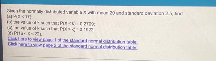  Given the normally distributed variable X with mean 20 and standard