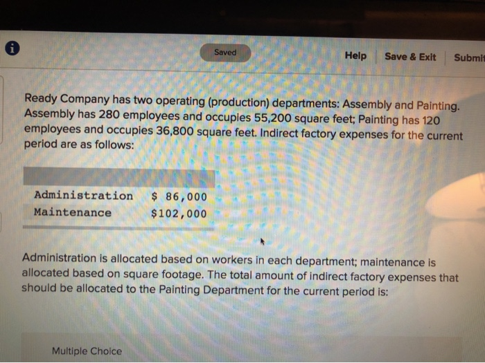  i Saved Help Save & Exit Submit Ready Company has two