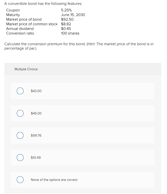 A convertible bond has the following features: Calculate the conversion premium
