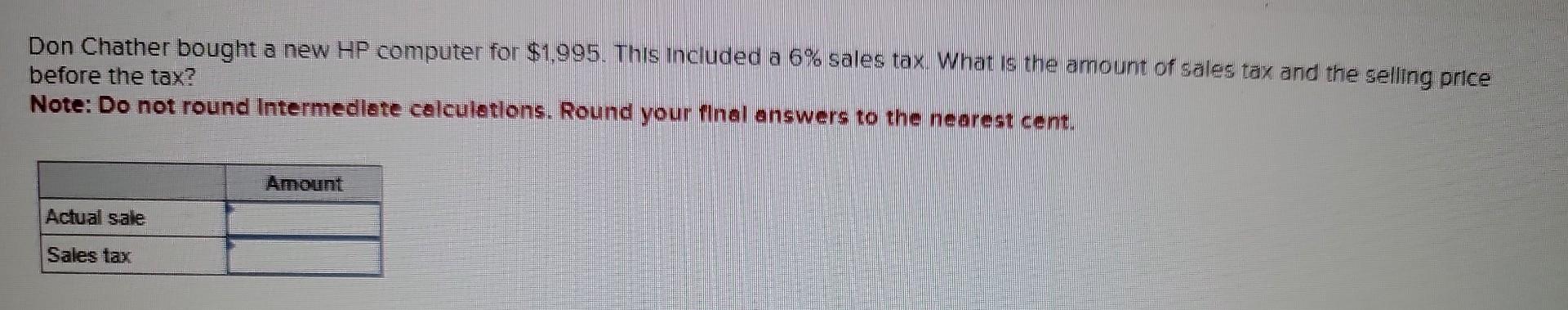 Don Chather bought a new HP computer for $1,995. This included