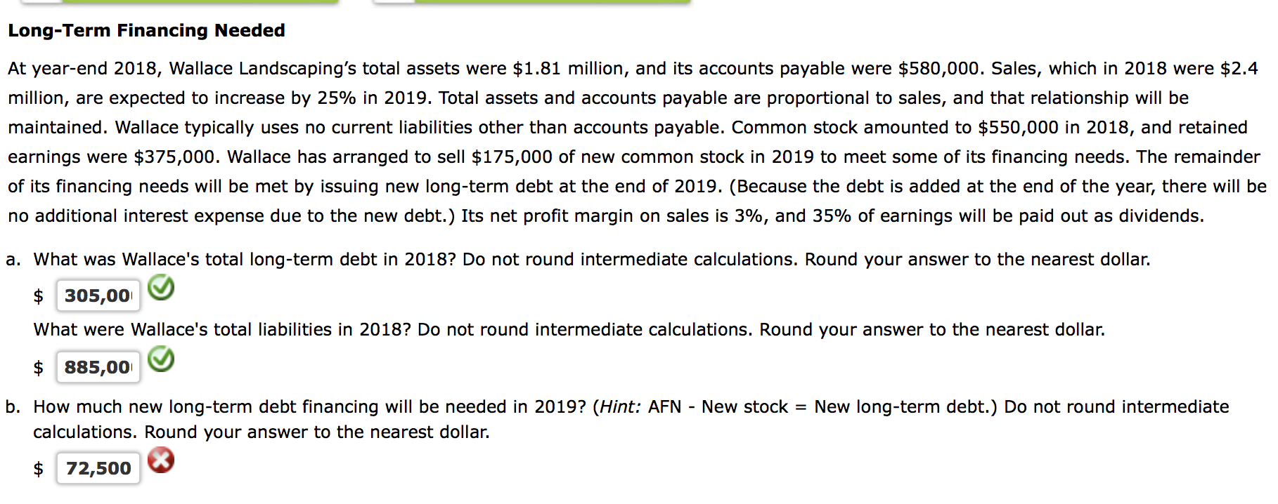 Please tell me the answer for part b. Long-Term Financing Needed At