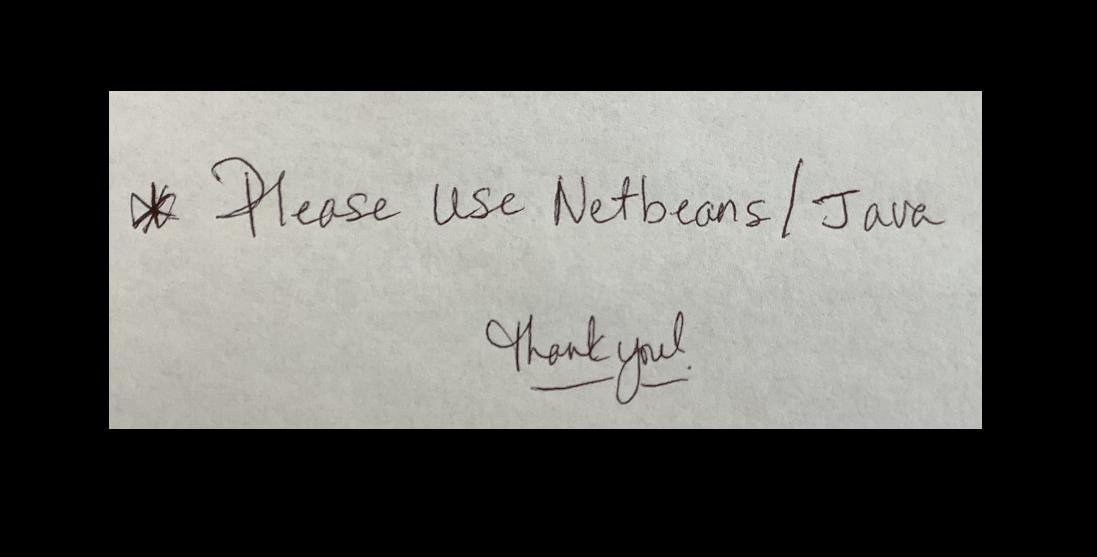  * Please use Netbeans/ Java thenkyoul. Write a class encapsulating the